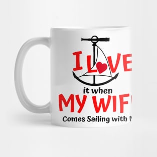 I Love My Wife Sailing Mug